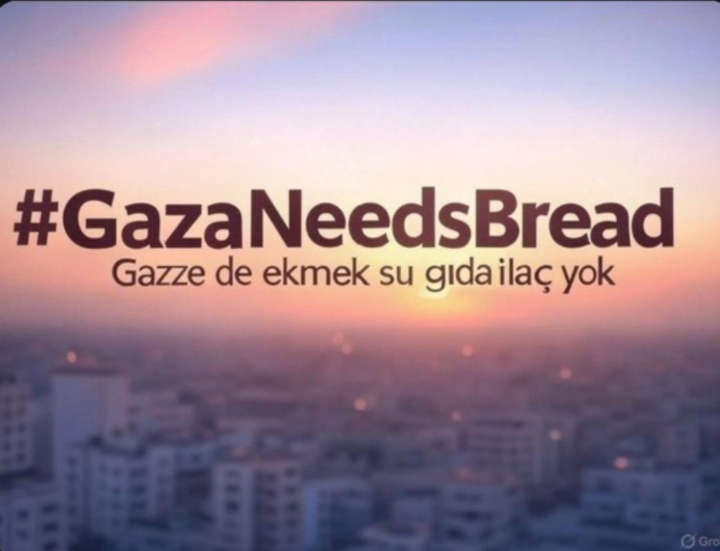 Ses ver Nefes Ol
Tepki Ver Taraf Ol

#GazaNeedsBread