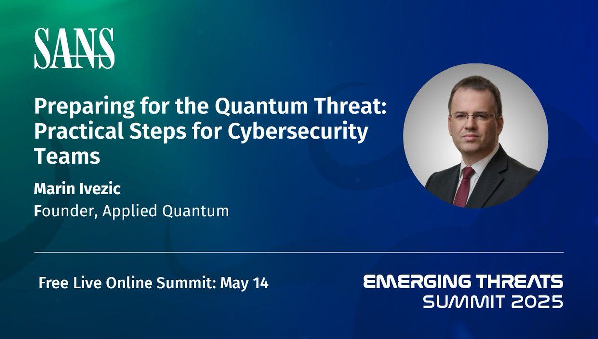 At the upcoming SANS Emerging Threats Summit on May 14, I will be delivering a session titled: "Preparing for the Quantum Threat: Practical Steps for Cybersecurity Teams"

SANS Institute Emerging Threats Summit is a free live online event and you can register here: