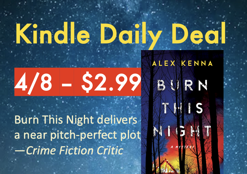 AlexKenna9's tweet photo. My book, BURN THIS NIGHT is a Kindle Daily Deal. For the rest of today (4/8) the ebook is on sale for $2.99. Check it out if you like twisty, character driven thrillers.

The hardcover is also 36% off on Amazon, so it’s a good time to order.
https://t.co/fKQJ2F0Ll3 https://t.co/tQiU3vngAY