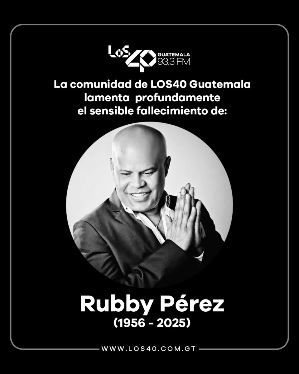 los40gt's tweet photo. Lamentamos la partida del reconocido cantante Rubby Pérez 🤍 El mundo de la música está de luto, nos sumamos a la consternación del pueblo de #RepúblicaDominicana y compartimos nuestro más sentido pésame con familiares, amigos y seguidores de #RubbyPérez 🕊️ Descansa en paz. https://t.co/wR2d3HW6KZ