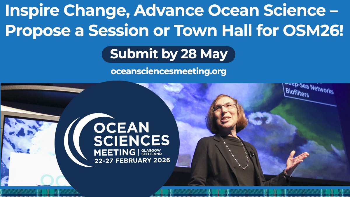 🌊#OSM26 Session and Town Hall Proposals Now Open!🎉🏞️The Ocean Sciences Meeting is thrilled to bring the global ocean science community together in Glasgow, Scotland, from 22–27 February 2026.📆

🛑Now is your chance to make a difference—submit a session or town hall proposal