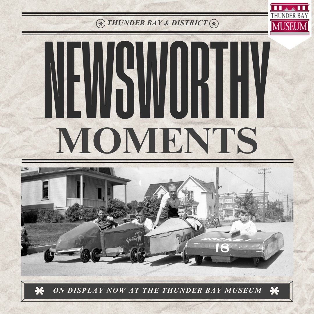 TBayMuseum's tweet photo. On display at the Thunder Bay Museum now until August is 'Newsworthy Moments', an exhibit developed by staff to highlight a sampling of important events from Thunder Bay history through the use of the Museum's photograph and newspaper collections. https://t.co/RA2aHOY8mq