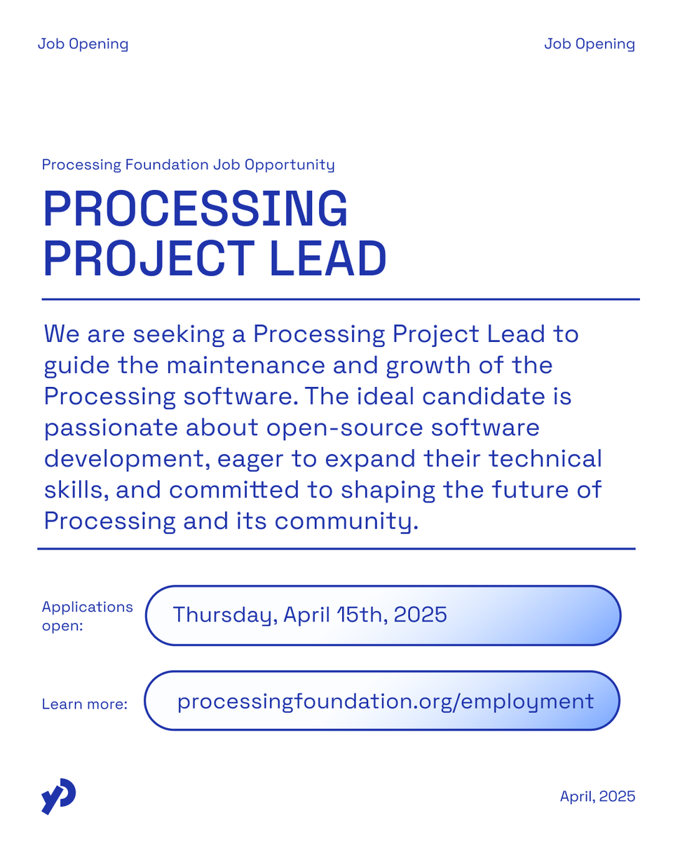 ProcessingOrg's tweet image. Applications open next week on April 15th! Processing Foundation is seeking a @processingCore Project Lead to guide maintaining #ProcessingCore. Ideal candidates care deeply about broadening access to #codeEducation and Processing&apos;s future 💙 Learn more: processingfoundation.org/employment/pro…