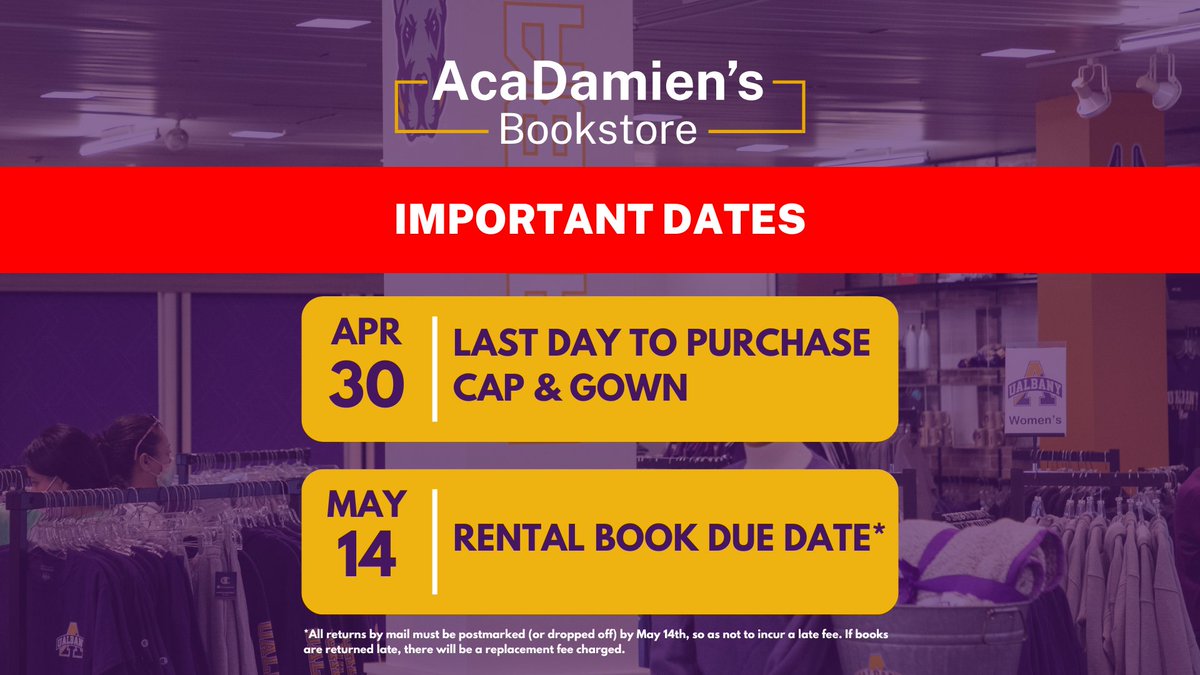 UASAlbany's tweet photo. Important Dates for AcaDamien's Bookstore

🎓 The last day to purchase your cap &amp; gown is 🗓️ April 30th

📚 The rental return due date is 🗓️ May 14th

#UAlbany #GreatDanes #UniversityAtAlbany https://t.co/tm64LDJvWZ