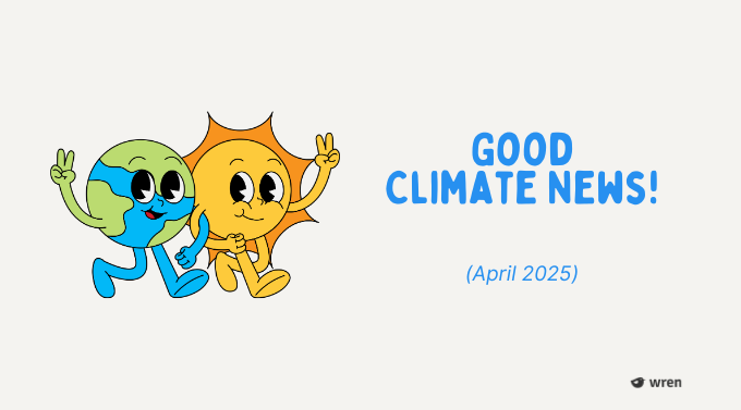 Here's some ✨ Good Climate News ✨ (and your sign to stop doomscrolling)

From ocean carbon capture to renewable energy milestones, this month's stories showcase progress in our fight against climate change: wren.co/actions/good-c…

Know of another climate win? Drop it below :)