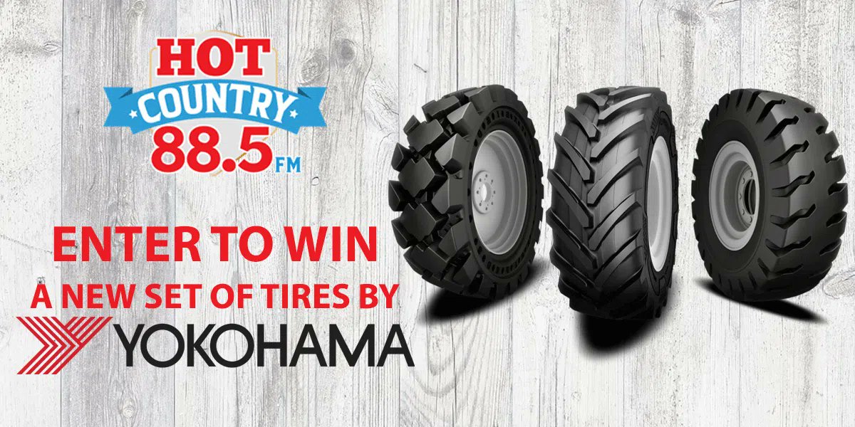 Enter at hotcountry885 dot ca for your chance to win 1 of 3 set of tires from <a href="/YokohamaTC/">Yokohama Tire</a>