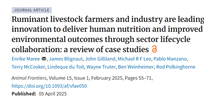 "Ruminant livestock farmers and industry are leading innovation to deliver human nutrition and improved environmental outcomes through sector lifecycle collaboration: a review of case studies"
academic.oup.com/af/article/15/…