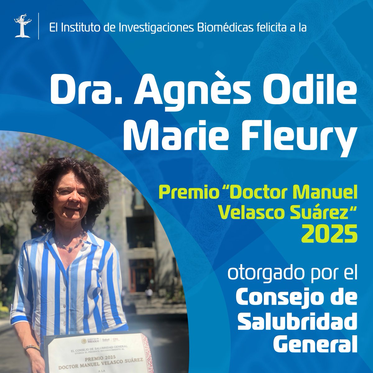 biomedicasunam's tweet photo. 👩🔬 El #IIBO felicita a la Dra. Agnès Odile Fleury, ganadora del Premio “Doctor Manuel Velasco Suárez” 2025, otorgado por el Consejo de Salubridad General | #OrgulloIIBO ¡#GOYA! https://t.co/Ars11VTM9a