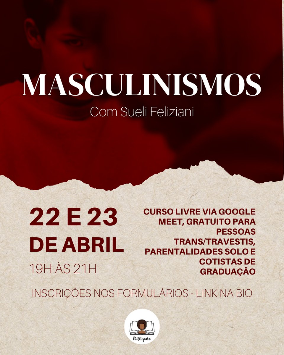 Cursos de Abril no Bibliopreta, Masculinismos 
forms.gle/UAZc69z6nkwsaB…