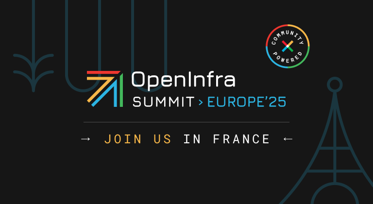 The #OpenInfraSummit Europe 2025 is heading to France!
📅 October 17–19
📍 École Polytechnique Campus, Paris-Saclay
🎤 CFP is now open
💼 Sponsorships are now available
👀 Registration is coming soon!
🔗 summit2025.openinfra.org

#WeAreOpenInfra