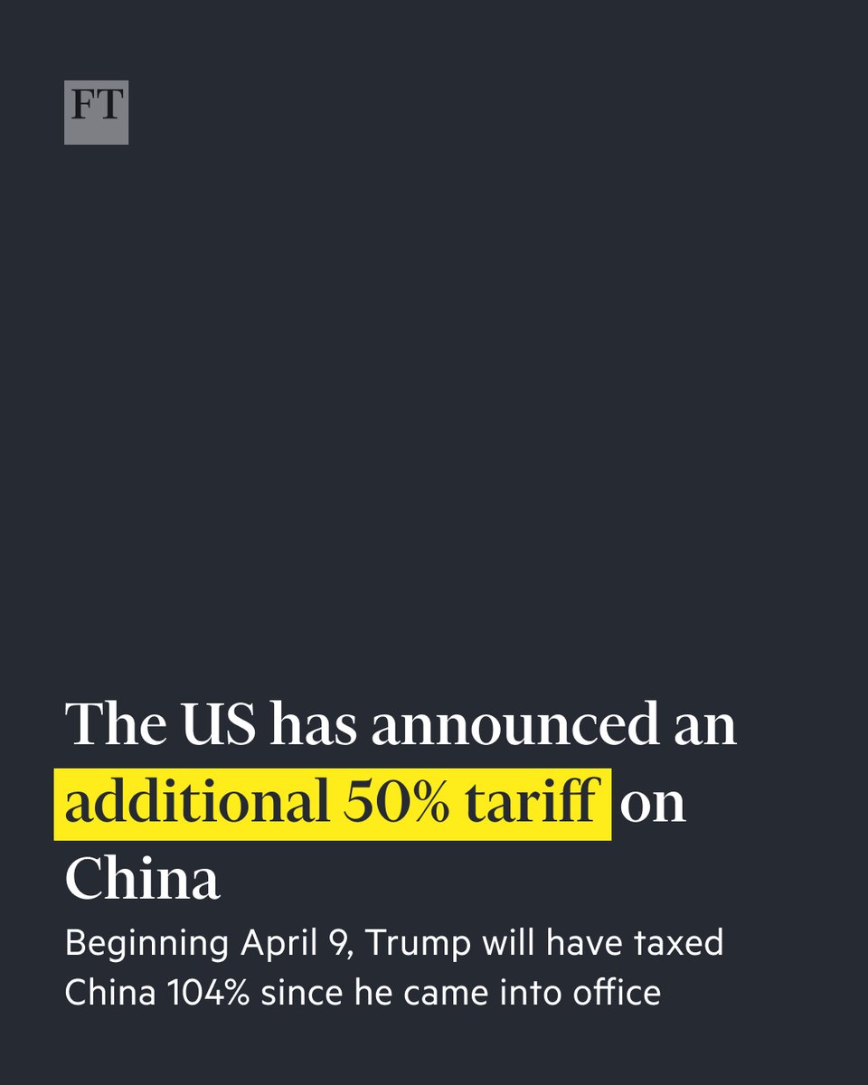 FT's tweet photo. The extra duties will mark a new US offensive in a global trade war that has roiled global markets and threatened to upend supply chains and snarl growth across the world’s leading economies https://t.co/nemUYQD71F https://t.co/vvGVbPoYH2