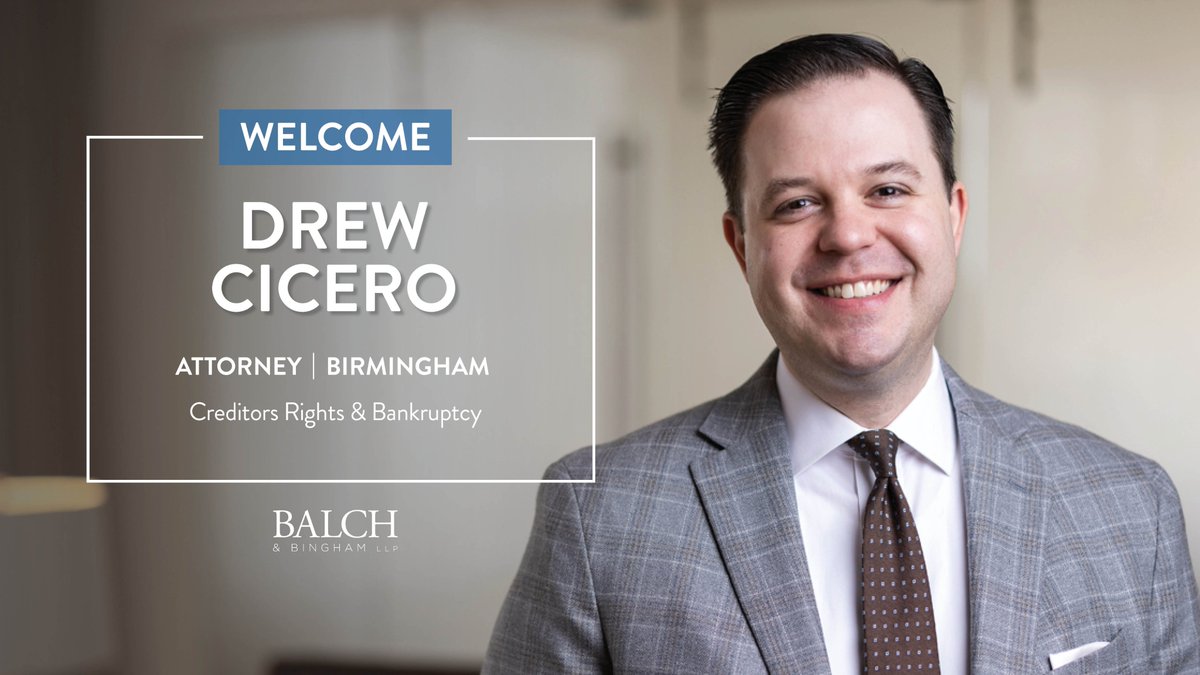 BalchBingham's tweet photo. Join us in welcoming Drew Cicero to Balch’s Creditors Rights & Bankruptcy Practice! Drew brings experience representing banks, lenders, financial institutions, & debtors in bankruptcy, federal, and state courts throughout Alabama & Mississippi. #BalchGrows
https://t.co/QFKljg7JcI https://t.co/pWA8dcX2Sj