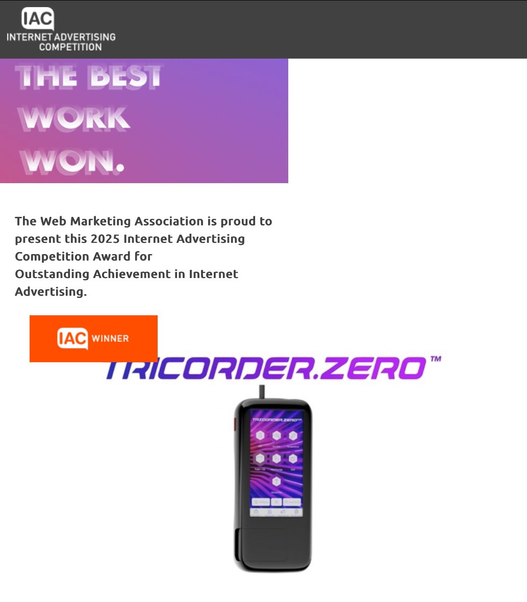 Tricorder .Zero™ just won an IAC Award for Best Medical Equipment Online Ad, one of FOUR IAC awards we won this year! Thanks <a href="/WebMarketAssoc/">Web Marketing Association</a> and thanks <a href="/iliaztashmatov/">iliazbek</a> &amp; <a href="/chaton_music/">Chaton</a> &amp; <a href="/serv2pointa/">2POINT Digital Agency</a> for the collaboration and amazing result! #iacaward #thebestworkwon