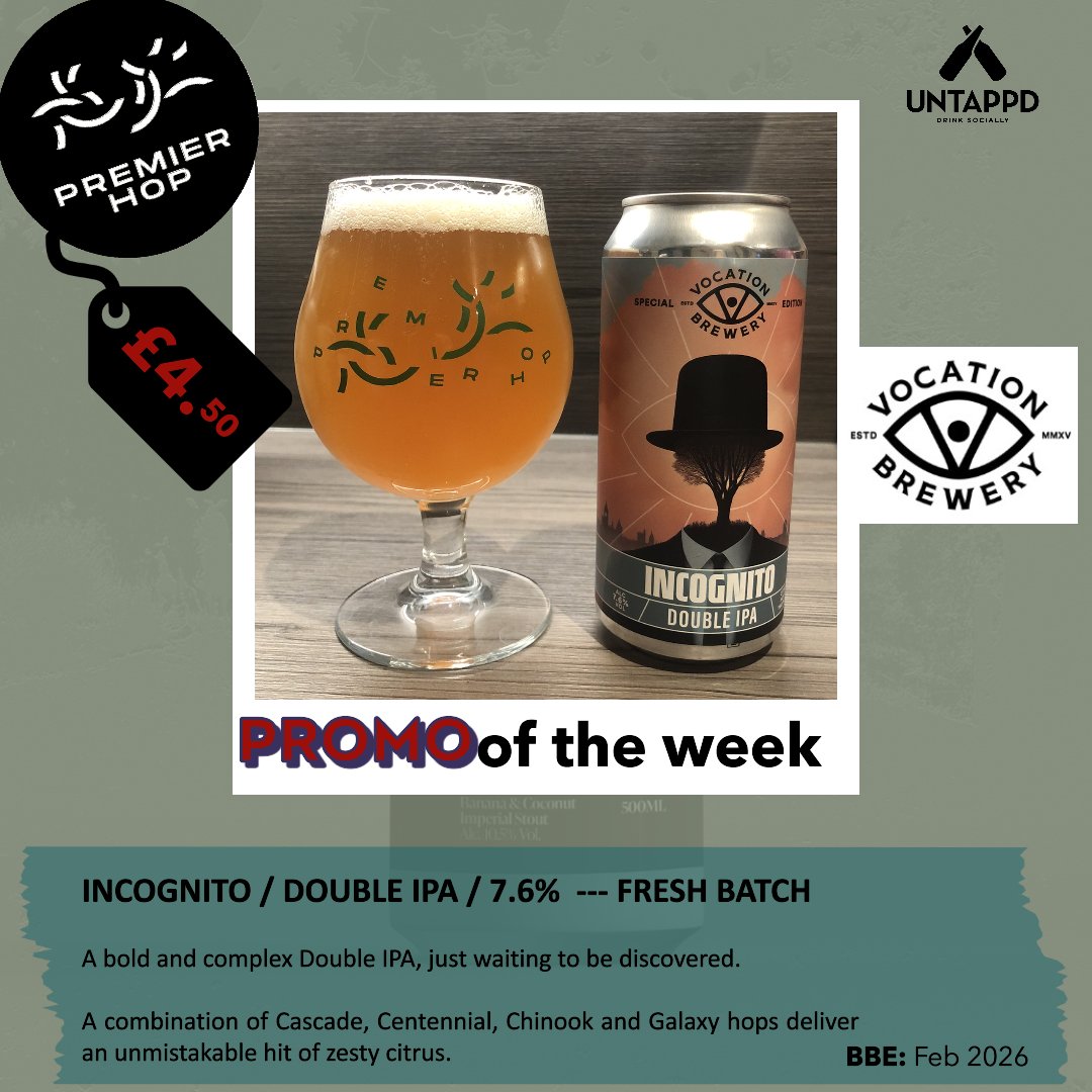 🙌 PROMO OF THE WEEK 🙌
*** NEW and FRESH BATCH

Double IPA - CITRUS | HOPPY | TROPICAL

A bold and complex Double IPA, just waiting to be discovered.

<a href="/vocationbrewery/">Vocation Brewery</a> / Incognito / Double IPA / 7.6%

<a href="/premierhop/">Premier Hop</a>