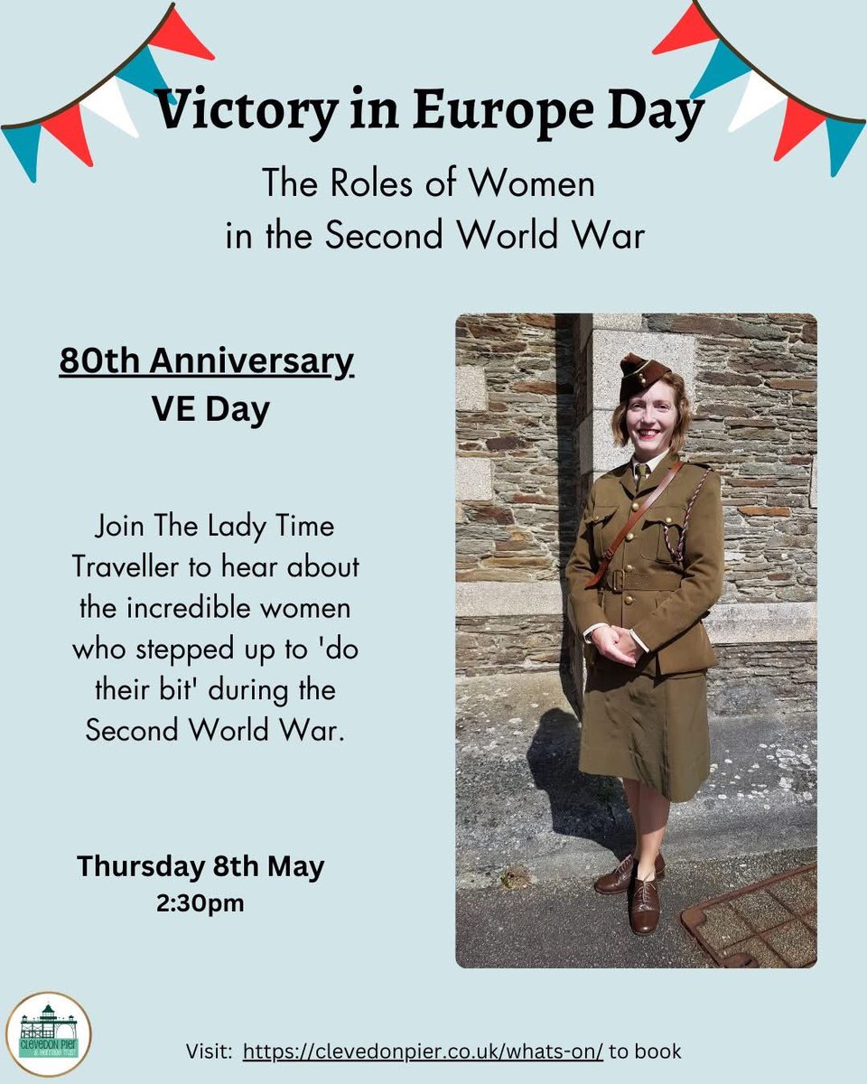 Victory in Europe Day: Roles of Women in the Second World War!

Celebrate the 80th Anniversary of VE Day with us on Thursday 8th May at Clevedon Pier

Join The Lady Time Traveller  to learn all about the heroic women who stepped up during WWII to 'do their bit'.