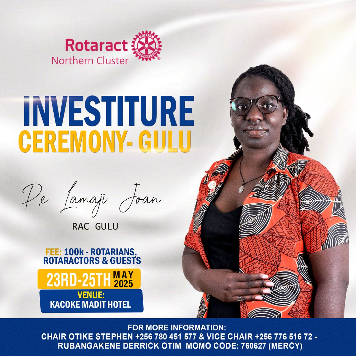NorthernD9213's tweet photo. #TuesdayFeeling The Northern Cluster  is inviting you for an unforgettable Investiture Ceremony of their Presidents. 

Date: 23rd - 25th May 2025 
Fee: Shs100,000 
Venue: Kacoke Madit 
Dress code: Black tie affair 
Payment Details:
MTN  MOMO 760627 (MERCY) https://t.co/dCwbKhrZBn