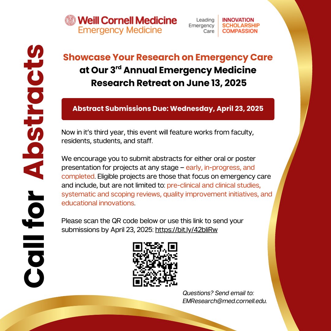 WCM Emergency Medicine (@wcmemergency) on Twitter photo Are you ready to showcase your groundbreaking research? We invite you to submit your abstracts for <a href="/WeillCornell/">Weill Cornell Medicine</a>'s 3rd Annual Emergency Medicine Research Retreat, happening Friday, June 13th!
🔍 Theme: Emergency Care
📅 Deadline: April 23, 2025
Submit: bit.ly/42bliRw Are you ready to showcase your groundbreaking research? We invite you to submit your abstracts for <a href="/WeillCornell/">Weill Cornell Medicine</a>'s 3rd Annual Emergency Medicine Research Retreat, happening Friday, June 13th!
🔍 Theme: Emergency Care
📅 Deadline: April 23, 2025
Submit: bit.ly/42bliRw