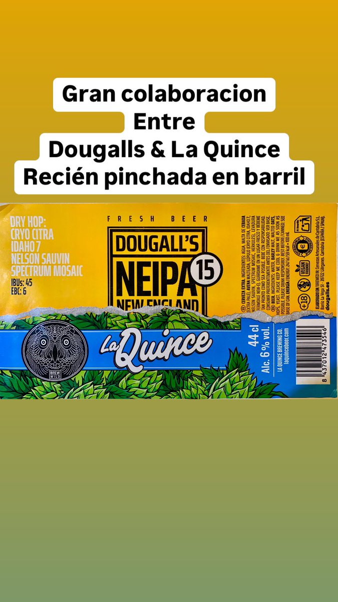 SenyCerveceria's tweet photo. Gran colaboracion entre Dougalls & La Quince @laquincebrewwild #cratfbeer #dougallsbrewery #laquincebrewery @cervezadougalls #eventos #craftbeer #neipa #cervezasartesanalesmadrid #cerveceriaseny #tiendacervezas #cerveceriamadrid #pollocajun #cerveceriaespecializada #perritos https://t.co/cn26TkgCnB