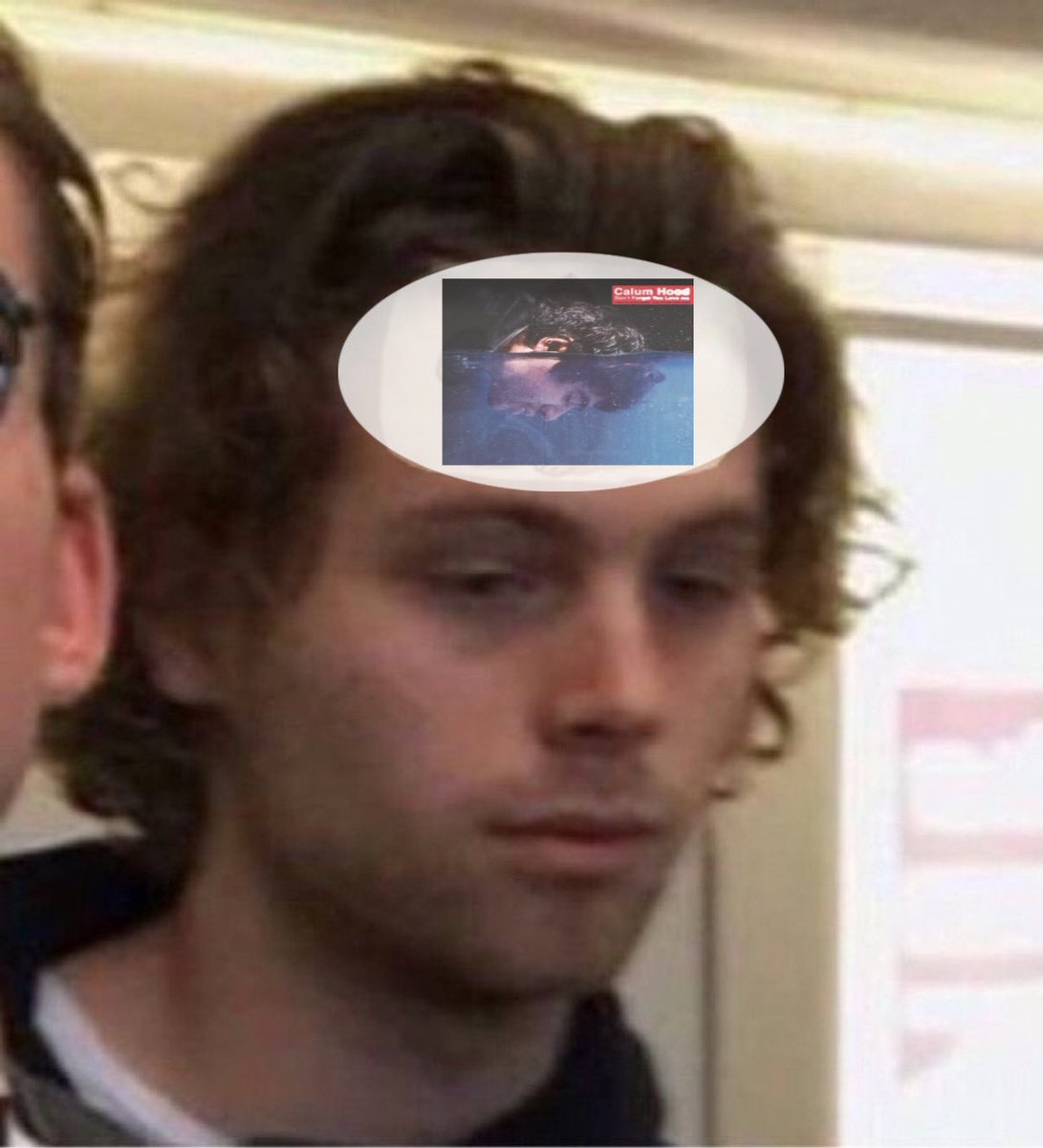 unpredictacal's tweet photo. no thoughts. head empty. only don’t forget you love me by calum hood on the brain. https://t.co/b1CbSsjSwm