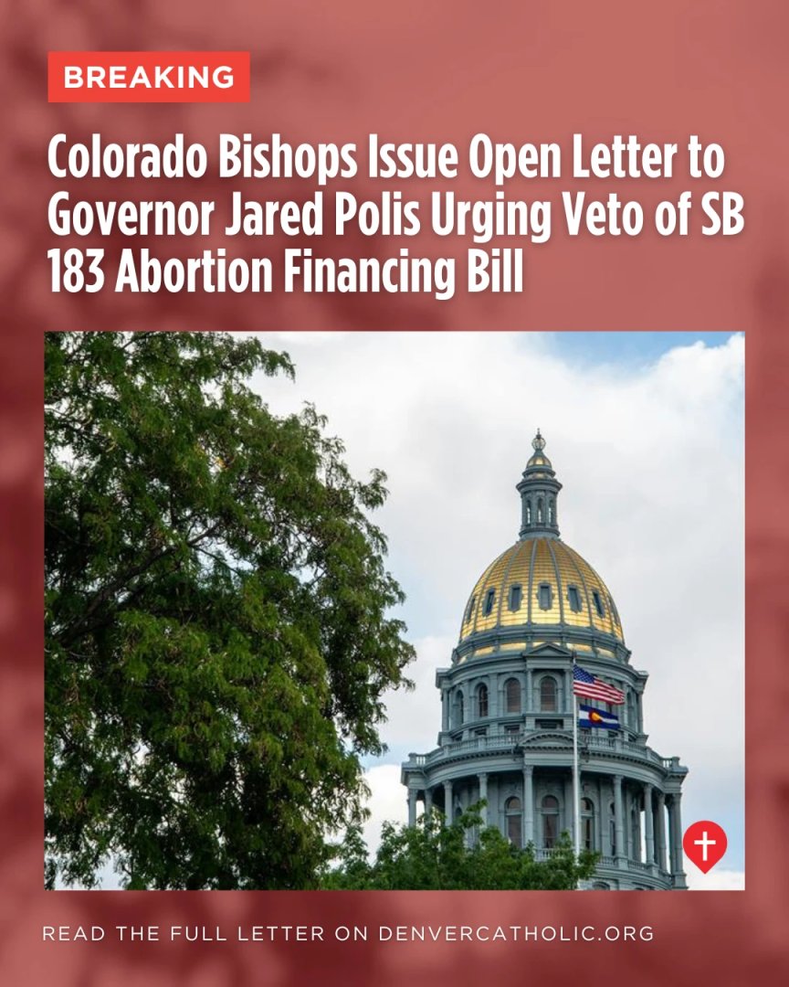 Denver Catholic (@denvercatholic) on Twitter photo #BREAKING: <a href="/ArchbishopDen/">Archbishop Aquila</a>, Bishop RodrĂguez and Colorado's bishops are urging Governor Polis to veto SB25-183, which would direct millions of taxpayer dollars toward state-funded elective abortions.
Read the full letter: denvercatholic.org/breaking-color….
<a href="/cocatholicconf/">Colorado Catholic Conference</a> <a href="/BishopGolka/">Bishop James Golka</a> #BREAKING: <a href="/ArchbishopDen/">Archbishop Aquila</a>, Bishop RodrĂguez and Colorado's bishops are urging Governor Polis to veto SB25-183, which would direct millions of taxpayer dollars toward state-funded elective abortions.
Read the full letter: denvercatholic.org/breaking-color….
<a href="/cocatholicconf/">Colorado Catholic Conference</a> <a href="/BishopGolka/">Bishop James Golka</a>