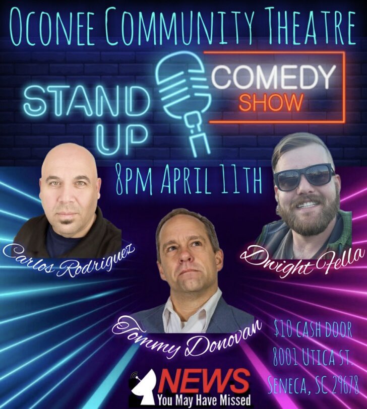 TommyDComedy's tweet image. Standup comedy returns to the Oconee Community Theater!  Come out for a hilarious night of laughs with Dwight Fella and Carlos Rodriguez!
.
.
.
#senecasc #salemsc #lakekeowee #lakehartwell #visitclemson #clemsonsc #easleysc #upstatesc #upstatescevents