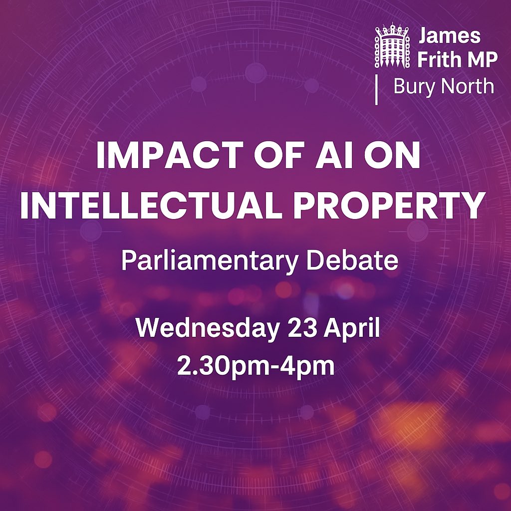 I’m pleased to confirm I have secured a parliamentary debate on the crucial issue: The Impact of AI on Intellectual Property. 

As I prepare to lead this important debate, I want to hear further from our Creative Industries and our U.K. AI firms. 

Let me know your views here: