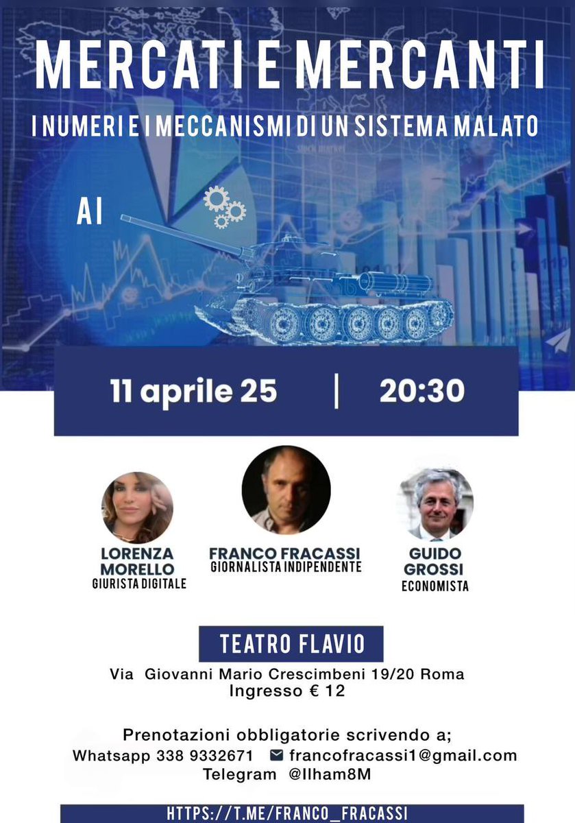 MERCATI E MERCANTI
I numeri e i meccanismi di un sistema malato

11 aprile 25 ore 20:30

Relatori:
- LORENZA MORELLO
      Giurista digitale
- FRANCO FRACASSI
     Giornalista indipendente 
- GUIDO GROSSI
      Economista 

TEATRO FLAVIO
Via Giovanni Mario Crescimbeni 19/20 Roma