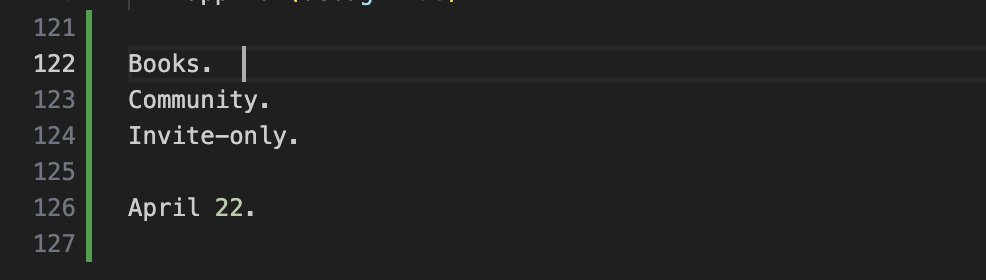 You can sign up, now.
There’s nothing there. No content. No crowd. Just a blank space and your future username.
If you put spaces in it, our founder will sanitize it.
And judge you for making him do it.
Starting April 22:
🔒 Invite-only
📚 24 new titles/week
💬 Social features