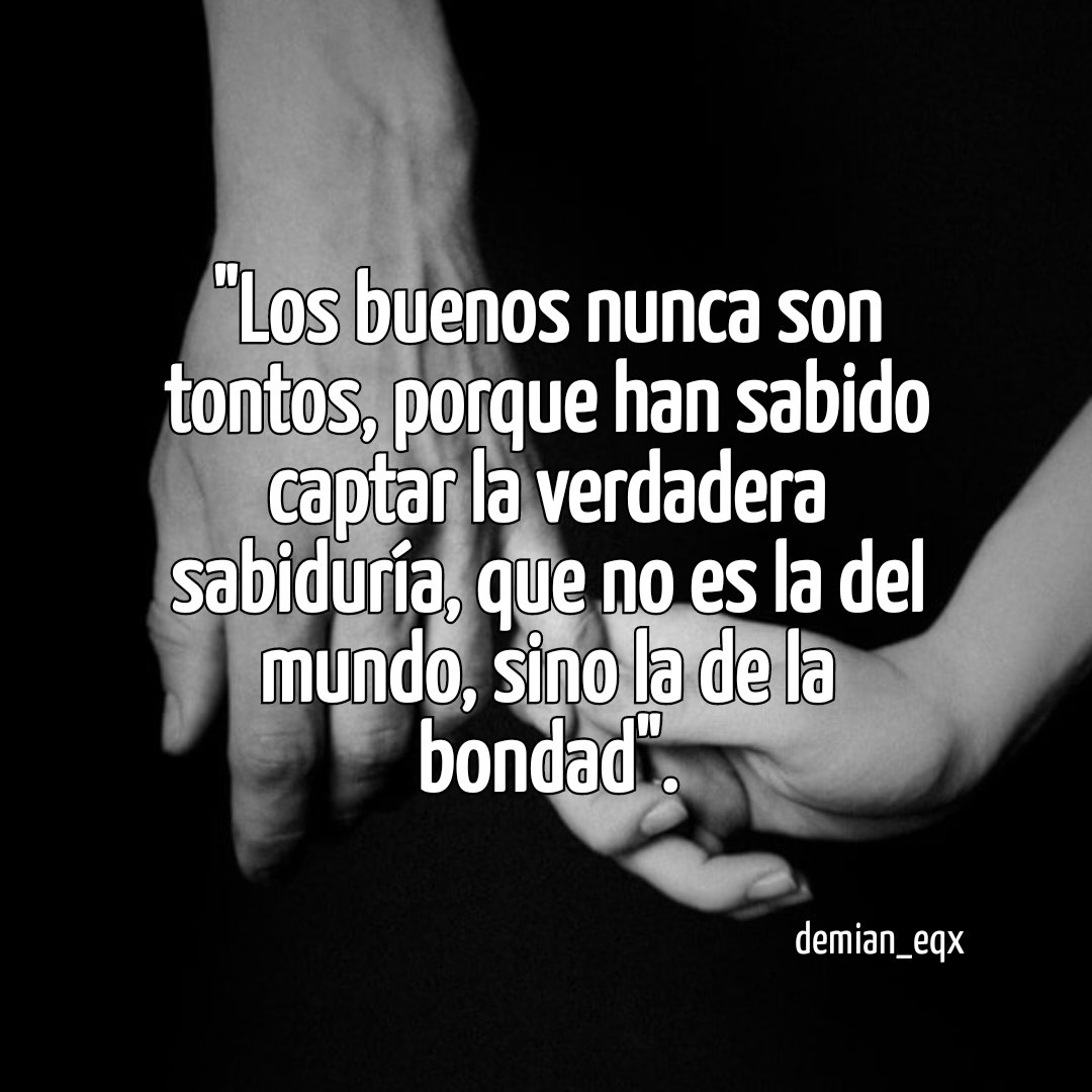 demianeqx's tweet image. Reflexiones del ❤️✨️
#bondad #buenos #captar #verdaderasabiduría #alfonsomilagro #dios