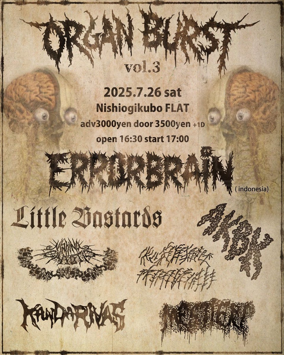 Kandarivas's tweet photo. 【⛩️New Gig Info⛩️】

【Organ Burst vol.3】
@organburst 

ERRORBRAIN Japan Tour2025

インドネシアから
Obscene Extreme Asiaや
Hammersonicにも出演歴がある
1997年結成ハードコアパンクグラインドレジェンド:ERRORBRAINが初来日‼️

2025.7.26（土）
西荻窪FLAT 

adv3000yen（＋1d）
door3500yen（＋1d）

open1630
start1700

（act）
Errorbrain（indonesia）
Kandarivas
Little Bastards @Little_Bastards 
AKBK @akbkgrind 
西之カオティック @nishino_chaotic 
Kaltbruching Acideath
Mestieri @mestierignv 

予約
@mestalla6666 
https://t.co/AhYXTiQth1

《ERRORBRAIN》
a hardcorepunk/grind legend formed in 1997 from Indonesia who has also performed at Obscene Extreme Asia and Hammersonic, is coming to Japan for the first time!

https://t.co/1fkEC2Y394