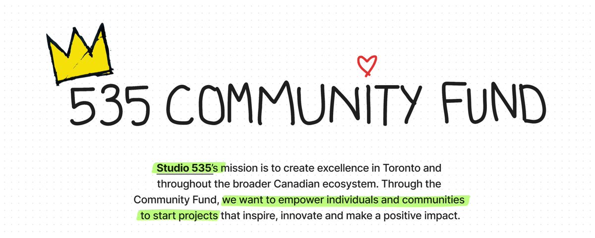 I started my first company in school with $500. It was called Sneakerplay, a social network for sneakerheads. 

That was a long time ago but it taught me something I still believe: you don’t need a lot money to start.

That’s why I loved launching the 535 Community Fund—a
