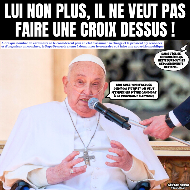 GeraldSerai's tweet photo. Il n’a plus qu’à réciter des “Je vous salue Marine” et à se faire à l’idée d’être condamné…
----------
#bfn #breakingfakenews #humour #meme #papefrançois #succession #renonciation #étatdesanté #capacité #charge #conclave #cardinaux #marinelepen
Impertinemment vôtre ! 😜🔔 https://t.co/JTlHckqrkQ