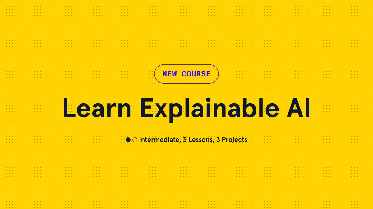 Promotional banner for a new course titled 'Learn Explainable AI', listed as intermediate level with 3 lessons and 3 projects, on a vibrant yellow background.