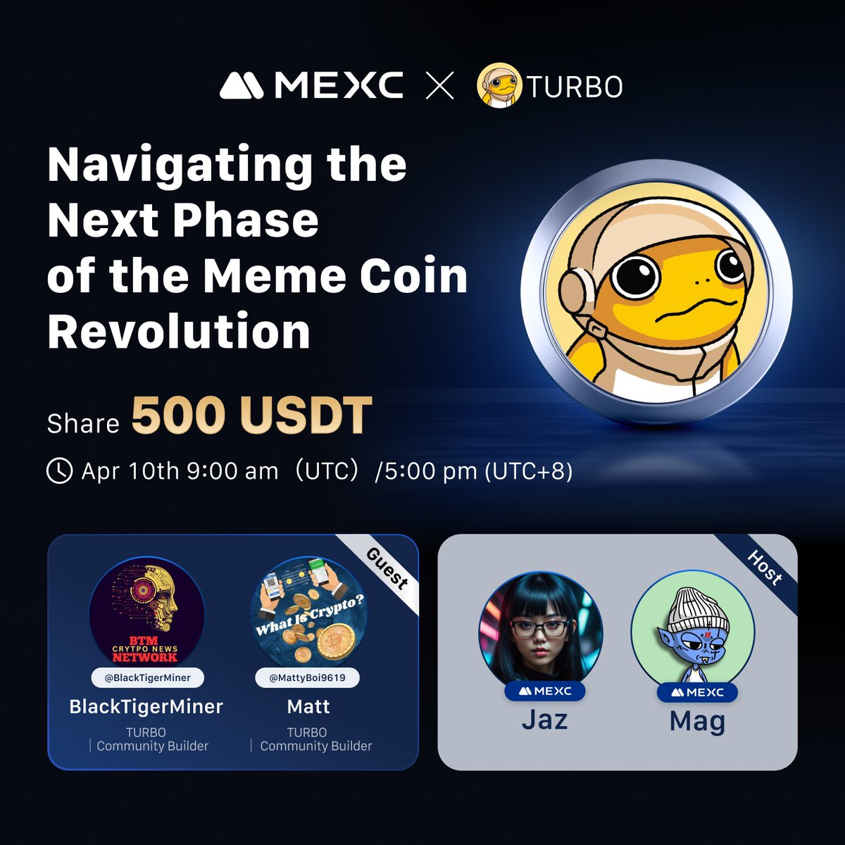 🎙️ MEXC X Space AMA 🎙️
 
🔹Topic: Navigating the Next Phase of the Meme Coin Revolution
🔹Guest: <a href="/TurboToadToken/">Turbo 🐸</a> <a href="/BlackTigerMiner/">Black Tiger Miner</a> <a href="/MattyBoi9619/">What Is Crypto?</a>

🔔 Set a reminder now 👉 x.com/i/spaces/1yoKM…
 
🎁 Win your share of 500 $USDT 👉 gleam.io/Ggu2t/mexc-x-t…