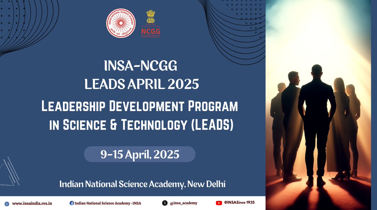 Indian National Science Academy (INSA) (@insa_academy) on Twitter photo The 4th batch of the Leadership Development Programme in Science and Technology (LEADS) takes place from 9-15 April 2025 at INSA premises. <a href="/NCGG_GoI/">National Centre for Good Governance (NCGG)</a> The 4th batch of the Leadership Development Programme in Science and Technology (LEADS) takes place from 9-15 April 2025 at INSA premises. <a href="/NCGG_GoI/">National Centre for Good Governance (NCGG)</a>