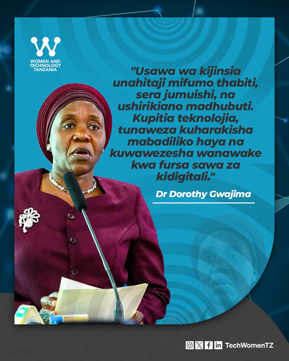Usawa wa kijinsia unahitaji mifumo thabiti, sera jumuishi, na ushirikiano madhubuti. Kupitia teknolojia, tunaweza kuharakisha mabadiliko haya na kuwawezesha wanawake kwa fursa sawa za kidigitali.

Hayo yalisemwa na Mhe. Dkt. Dorothy Gwajima, akisisitiza nafasi ya teknolojia