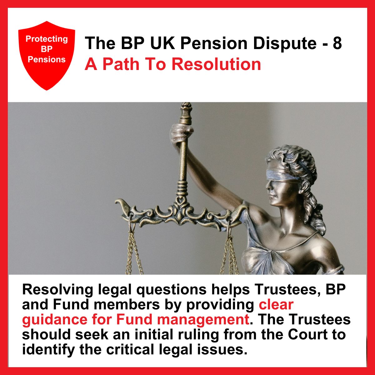 The Facts of the <a href="/bp_plc/">bp</a> UK Pension Dispute – Part 8
The BP Pensioner Group believes that the BP Pension Fund Trustees have a clear and constructive path forward, to seek a ruling from the Court to determine the critical legal issues at the heart of this dispute. Time for action!