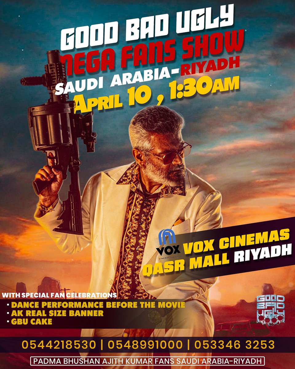 Biggest Celebration Awaiting This Time From Saudi Arabia AK Fans 🔥 

#GoodBadUgly hits the big screen in Riyadh (SAUDI ARABIA) 🥵

Grab Ur Tickets From The Given Number .. Below Enjoy The FDFS Celebration 

#AjithKumar #GoodBadUgly
