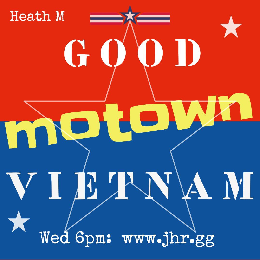 *6pm this evening:*  *Good Motown Vietnam !* Join Heath and co-host Airman First Class *Adrian Cronauer* playing Motown songs from and around the era of _Good Morning Vietnam_

Tune in @ 6pm via *jhr.gg* Catch up on-demand at *mixcloud.com/HeathMRadio*