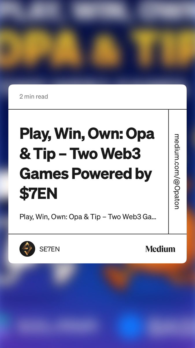 Meme_SE7EN's tweet photo. “Play, Win, Own: Opa & Tip – Two Web3 Games Powered by $7EN” by SE7EN #7EN #Ton #croschain #crypto https://t.co/VPMuzlnDJj https://t.co/GinN5JSGh0