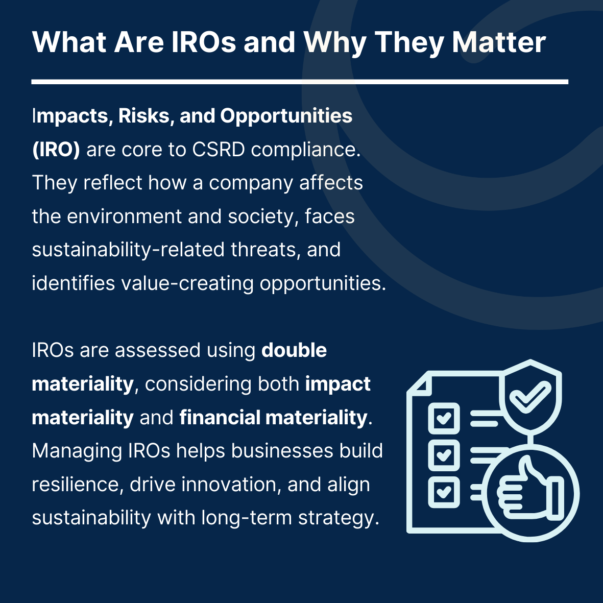 seneca_esg's tweet photo. 🔍 IRO (Impacts, Risks & Opportunities) is at the heart of CSRD compliance—helping companies assess their ESG footprint from both impact and financial lenses.

✔ Identify what matters
✔ Align with double materiality
✔ Integrate into strategy

Build resilience, meet standards, and drive sustainable success.

🔗Learn more: https://t.co/VlDIvsIw1F 

#ESG #Sustainability #CSRD #SenecaESG