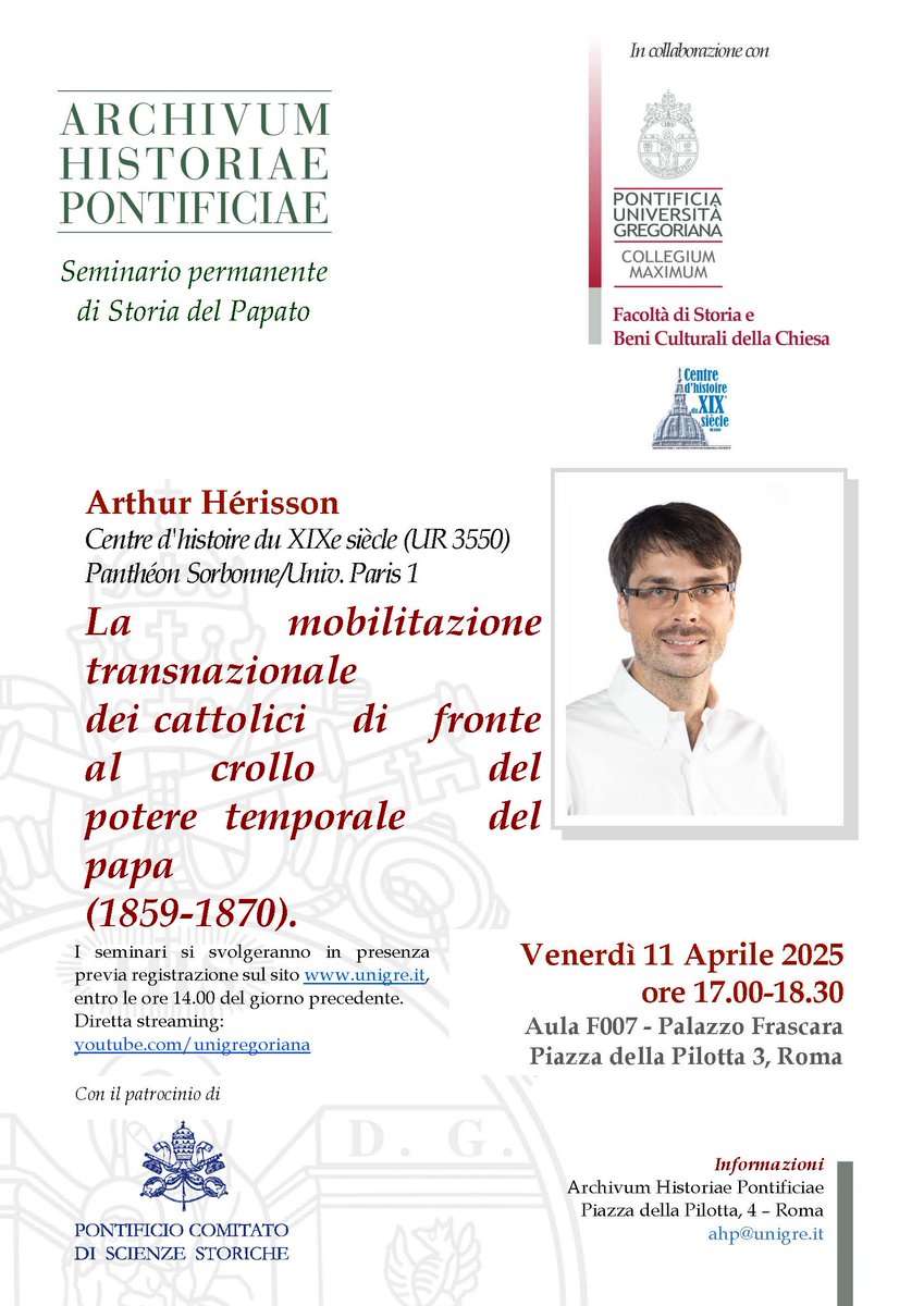 AHP Rivista (@ahp_rivista) on Twitter photo Seminario Permanente di Storia del Papato “La mobilitazione transnazionale dei cattolici di fronte al crollo del potere temporale del papa (1859-1870)” Arthur Hérisson, Centre d'histoire du XIXe siècle, Parigi 11 aprile 2025, 17.00-18.30
<a href="/UniGregoriana/">Pontificia Università Gregoriana</a>
, Pal. Frascara, Aula F007. Seminario Permanente di Storia del Papato “La mobilitazione transnazionale dei cattolici di fronte al crollo del potere temporale del papa (1859-1870)” Arthur Hérisson, Centre d'histoire du XIXe siècle, Parigi 11 aprile 2025, 17.00-18.30
<a href="/UniGregoriana/">Pontificia Università Gregoriana</a>
, Pal. Frascara, Aula F007.