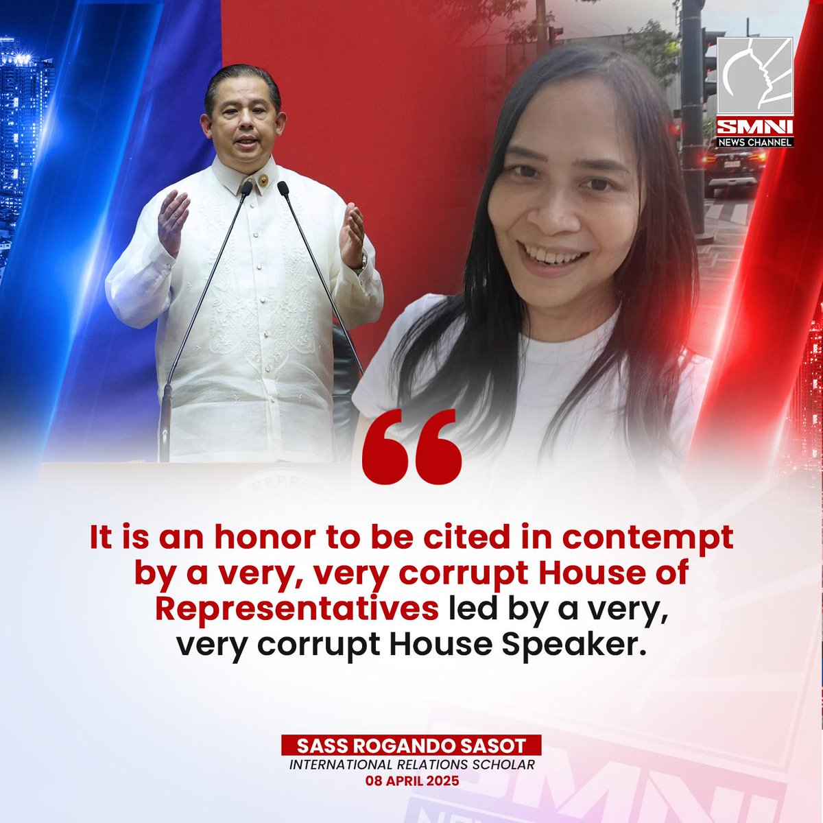 smninews's tweet photo. It’s an honor to be cited in contempt by a very corrupt House of Representatives led by a very corrupt Speaker —Sass Rogando Sasot https://t.co/u43NsTElZm