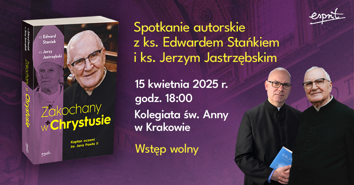 📚 Wydawnictwo Esprit serdecznie zaprasza na spotkanie autorskie z ks. Edwardem Stańkiem oraz ks. Jerzym Jastrzębskim, autorami książki „Zakochany w Chrystusie. Kapłan oczami św. Jana Pawła II” 🙏✨
📅 15 kwietnia 2025 r., godz. 18:00
📍 ul. św. Anny 11, 30-962 Kraków