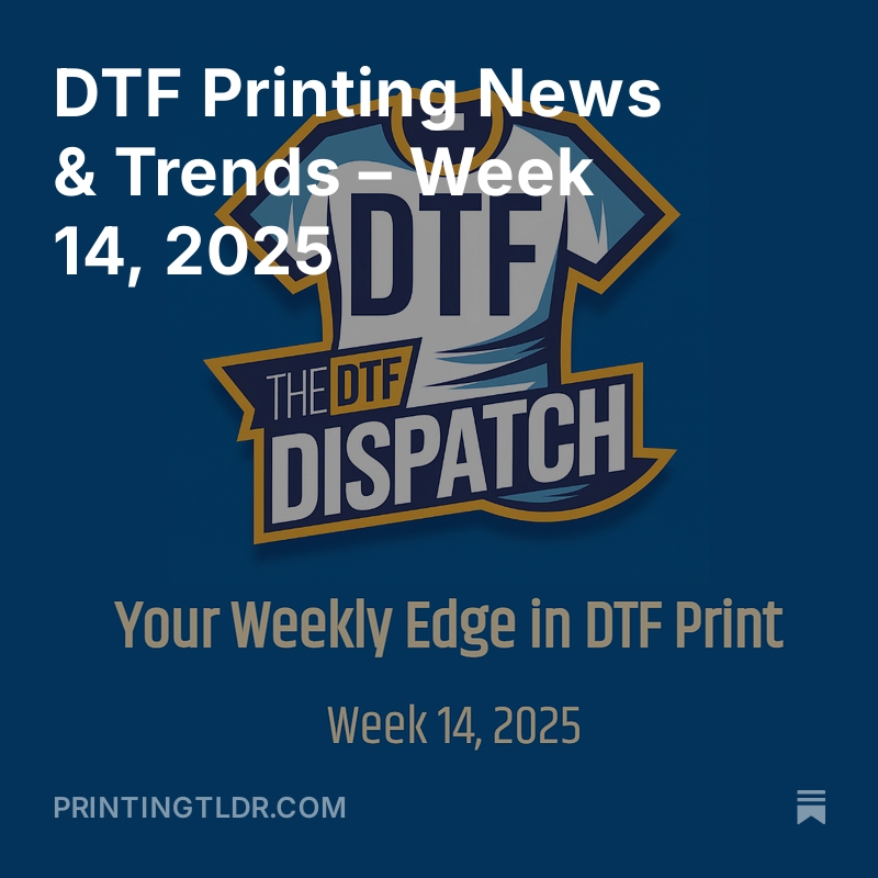 printingtldr's tweet image. Miss this week’s DTF headlines? Your RIP software wouldn’t approve. 😂 Get this week’s biggest wins in under 5 minutes. #DTFPrinting #PrintingIndustry #AI #PrintWorkflow #Stahls #Nazdar #FESPA