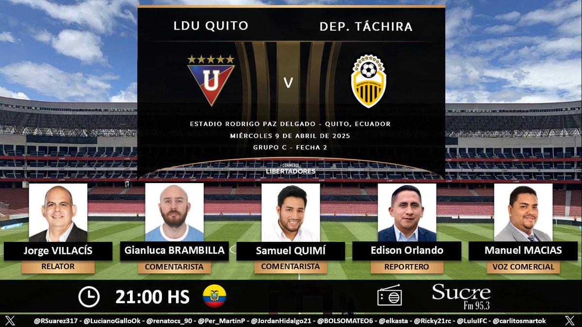 PuntajeIdealEC's tweet photo. ⚽ #Libertadores | 🇪🇨 #LDU vs. #DeportivoTáchira 🇻🇪
🎙 Relator: @exgordovillacis 
🎙 Comentaristas: @GNLC30 - Samuel Quimí
⛳️ Reportero: @djedisonorlando 
🎙 Voz comercial: @manuelmacias84
📻 @sucrefmdeportes
🤳 #DeportesEnSucreFM
Dale RT 🔃 https://t.co/Zoa1traXx7