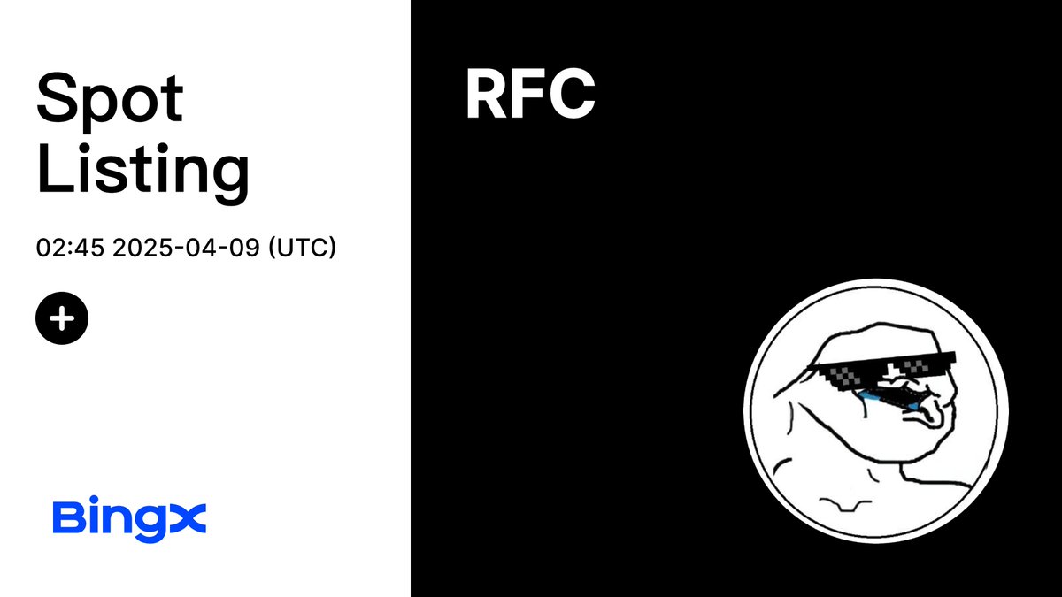 BingX (@bingxofficial) on Twitter photo First they laughed, now they ape. $RFC is coming to BingX Spot. <a href="/RFindercoin/">Retard Finder Coin</a>
Deposit Time: 2025-04-09, 02:00:00 (UTC)
Trading Time: 2025-04-09, 02:45:00 (UTC)
Withdrawal Time: 2025-04-11, 02:00:00 (UTC)
Listing details: bit.ly/43N0elE First they laughed, now they ape. $RFC is coming to BingX Spot. <a href="/RFindercoin/">Retard Finder Coin</a>
Deposit Time: 2025-04-09, 02:00:00 (UTC)
Trading Time: 2025-04-09, 02:45:00 (UTC)
Withdrawal Time: 2025-04-11, 02:00:00 (UTC)
Listing details: bit.ly/43N0elE