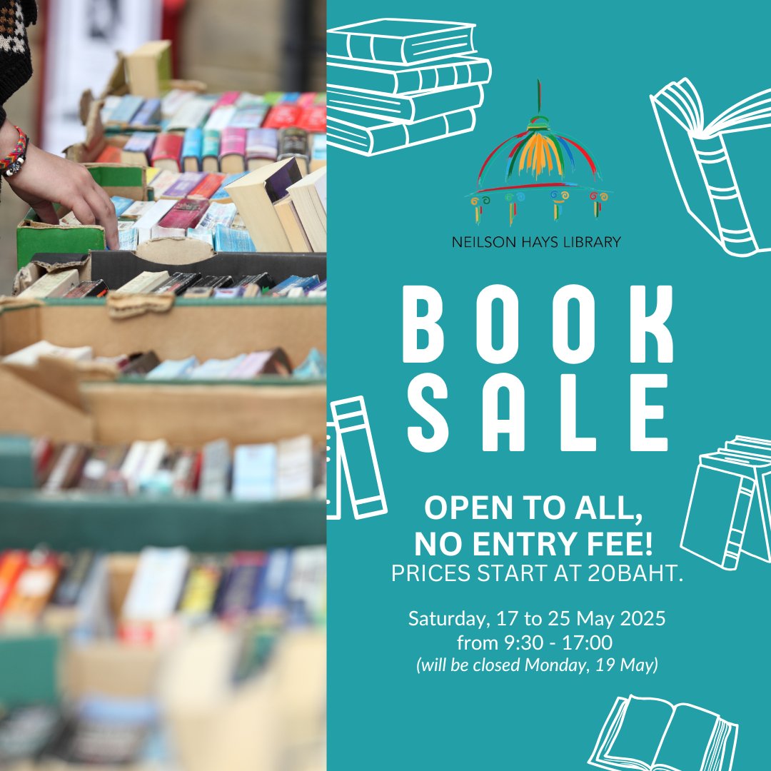 NEILSON HAYS LIBRARY
BOOK SALE
May 17 to May 25
(Closed: Monday, May 19)
from 9:30 to 17:00
fiction and non-fiction books in English and visitors will also find magazines, DVDs and CDs to add to their collections. Prices start at only 20 baht.
More info&gt;&gt; neilsonhayslibrary.org