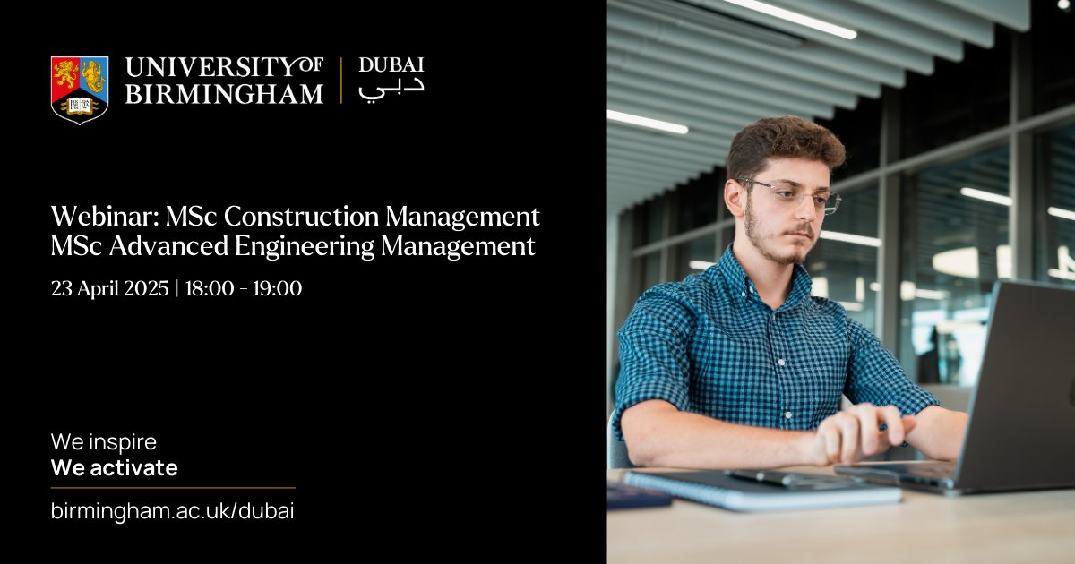 Join us for an exclusive webinar on Wednesday 23 April from 6pm to 7pm, with our programme director on MSc Construction Management and MSc Advanced Engineering Management. Register here: birmingham.ac.uk/dubai/events/2…