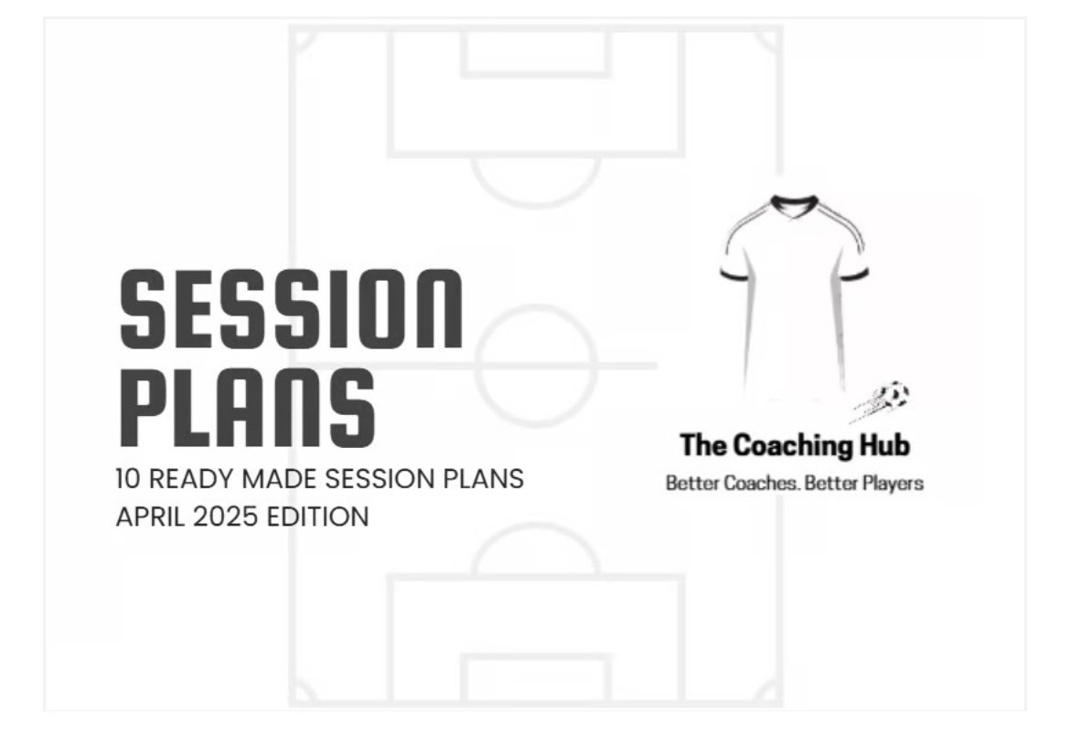 New Session Plan Booklet Just Dropped! 🚨

payhip.com/TheCoachingHub

Take your coaching to the next level with our April 2025 Edition, now available for just £4.99!

Packed with 10 fresh, ready-to-use sessions, this booklet is designed to help your players